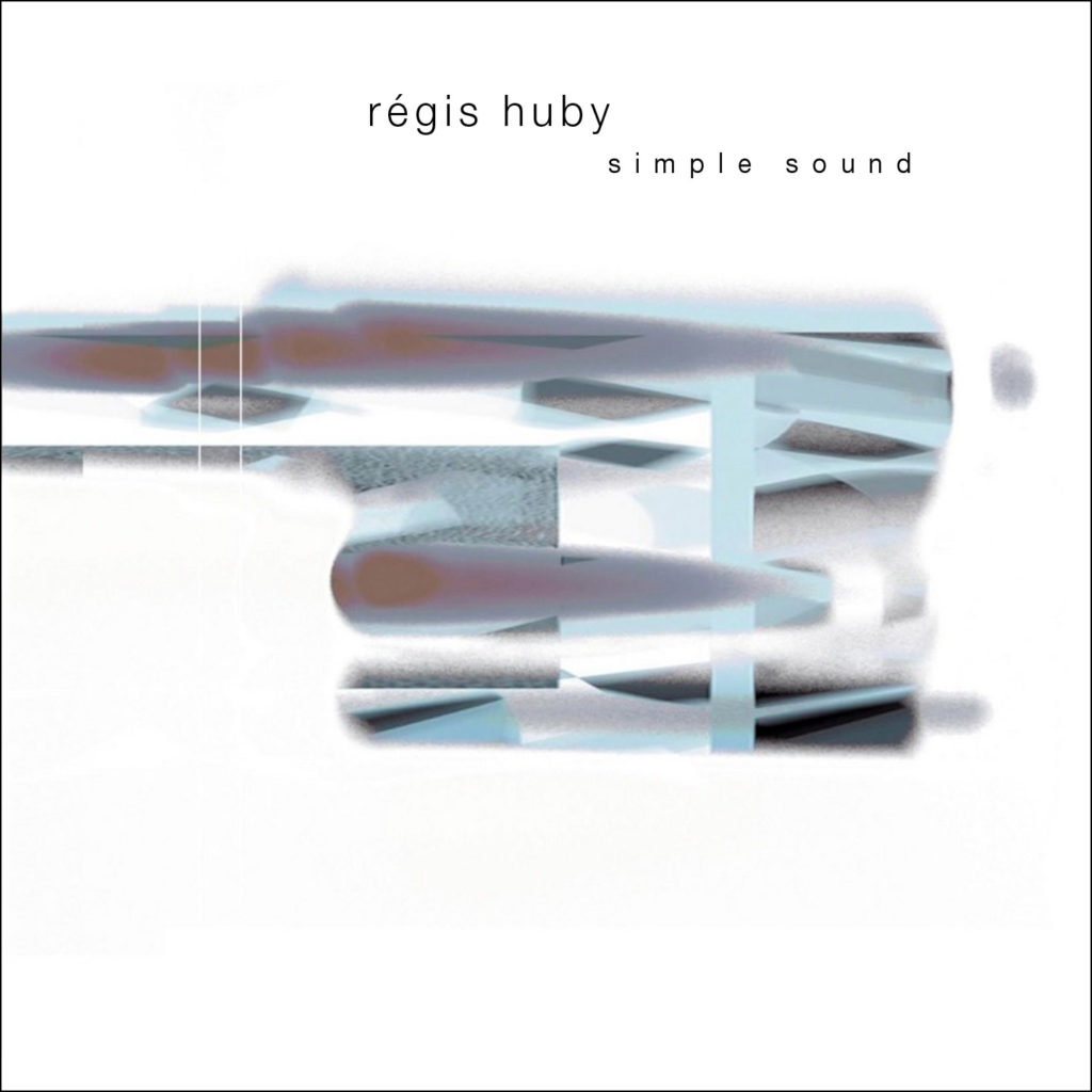 Régis Huby "Simple Sound".